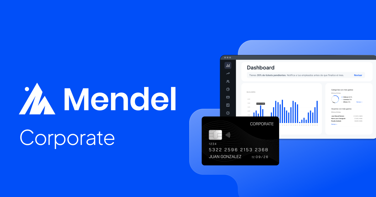 Fundraising 🇲🇽 Mendel: Leading Corporate Expense Management in Latin America